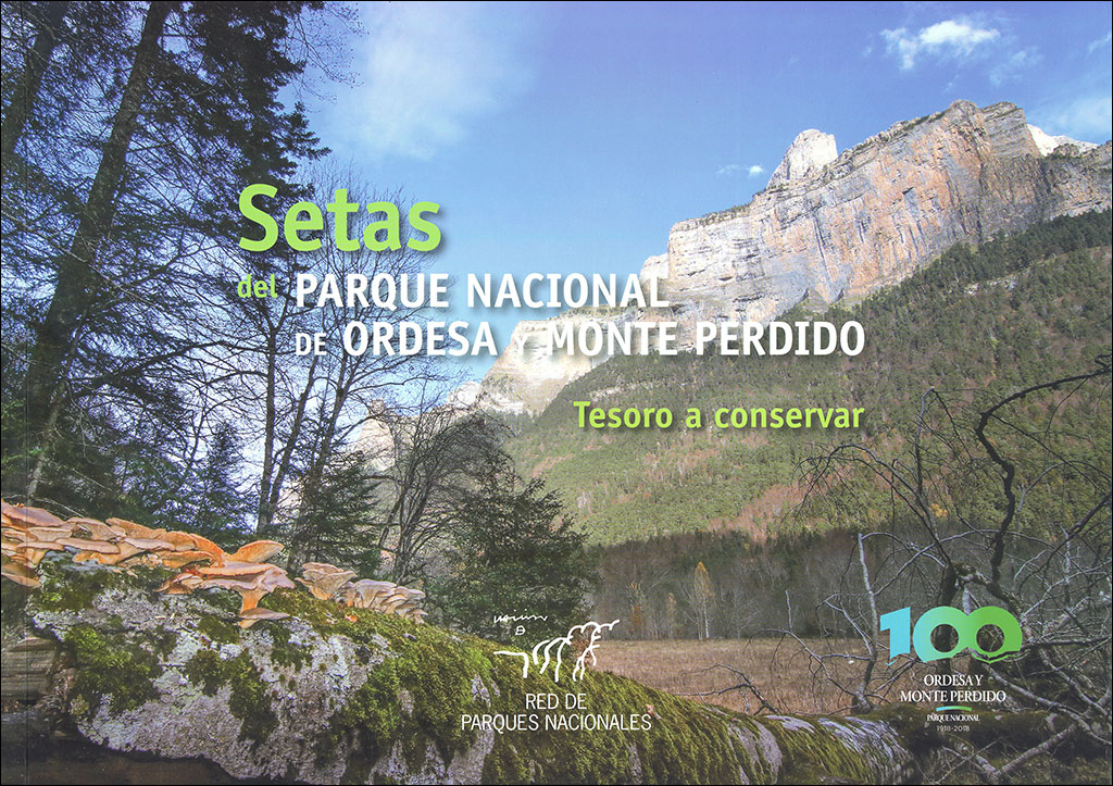 SETAS DEL PARQUE NACIONAL DE ORDESA Y MONTE PERDIDO. TESORO A CONSERVAR