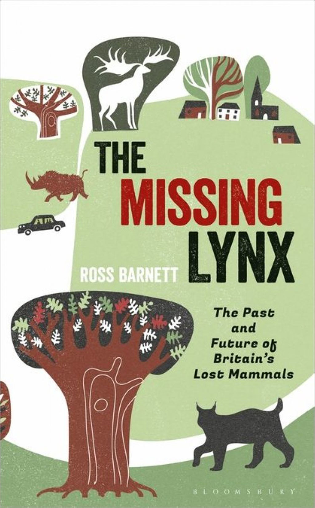 THE MISSING LYNX. THE PAST AND FUTURE OF BRITAIN'S LOST MAMMALS