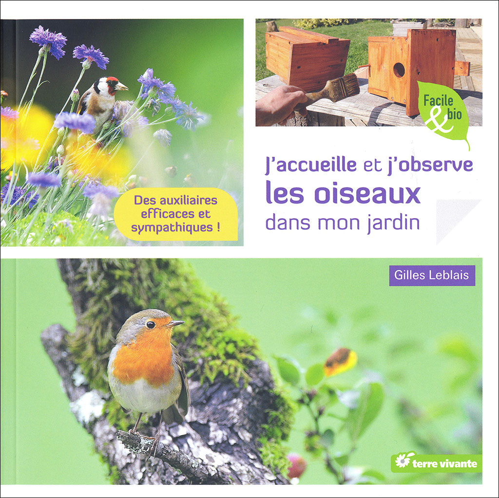 J'ACCUEILLE ET J'OBSERVE LES OISEAUX DANS MON JARDIN 1