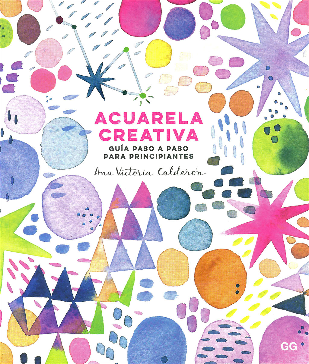 ACUARELA CREATIVA. GUÍA PASO A PASO PARA PRINCIPIANTES 1
