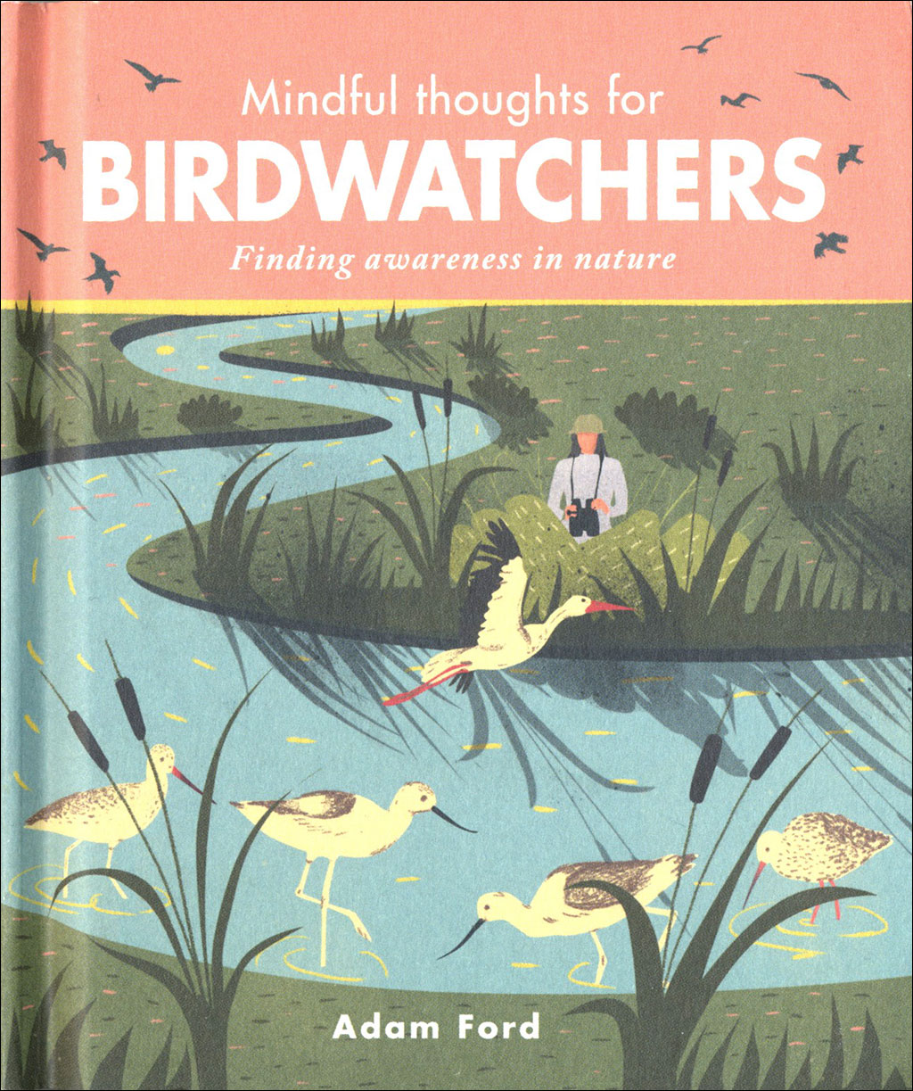 MINDFUL THOUGHTS FOR BIRDWATCHERS