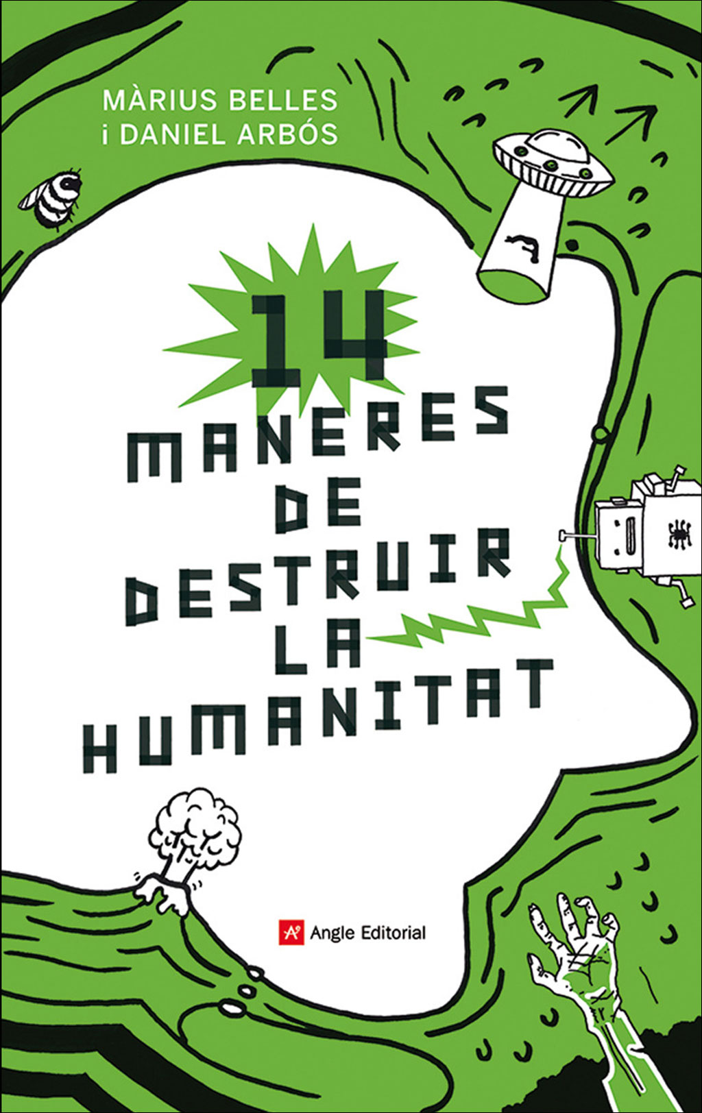 14 MANERES DE DESTRUIR LA HUMANITAT