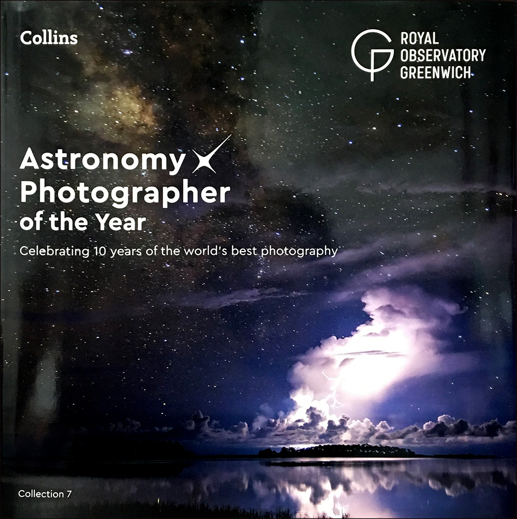 ASTRONOMY PHOTOGRAPHER OF THE YEAR. CELEBRATING 10 YEARS OF THE WORLD'S BEST PHOTOGRAPHY
