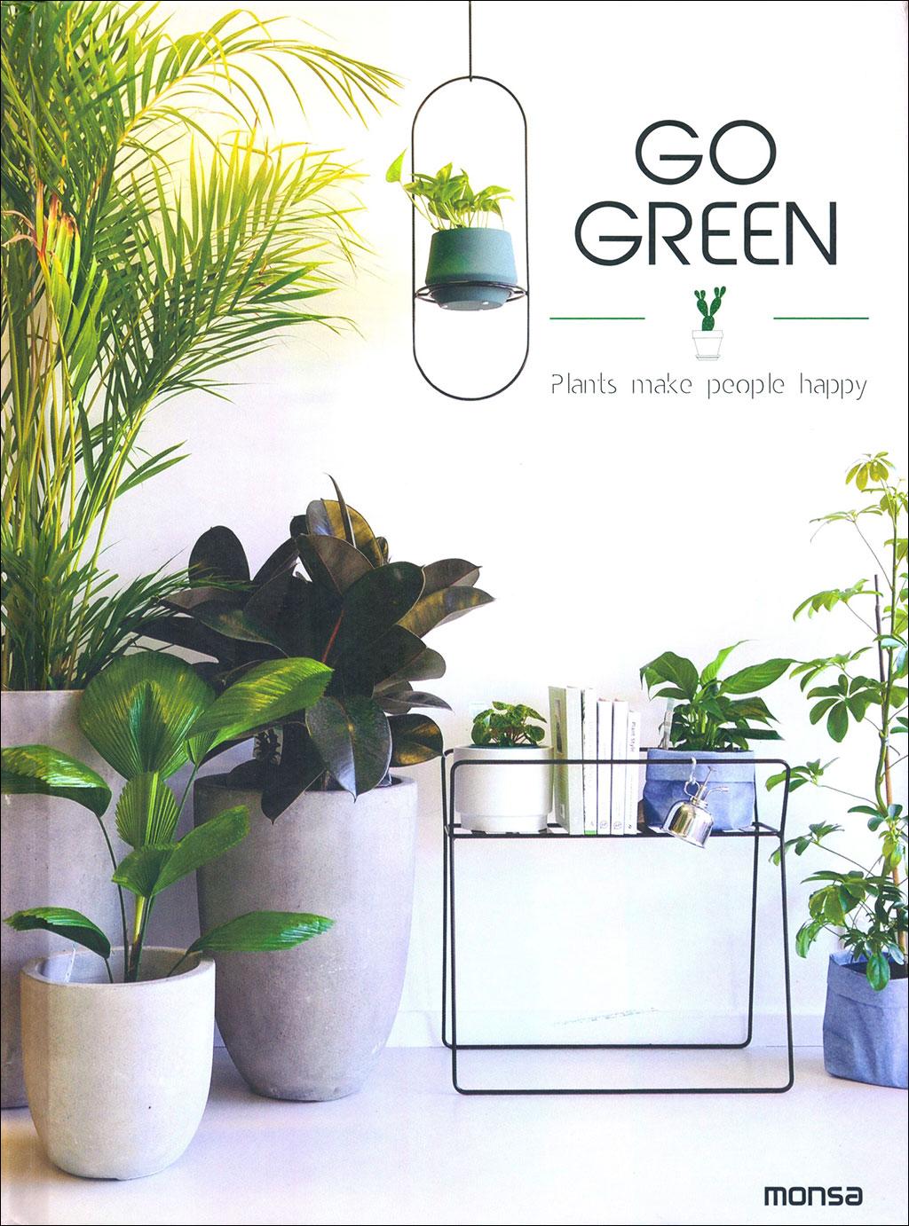 GO GREEN PLANTS MAKE PEOPLE HAPPY
