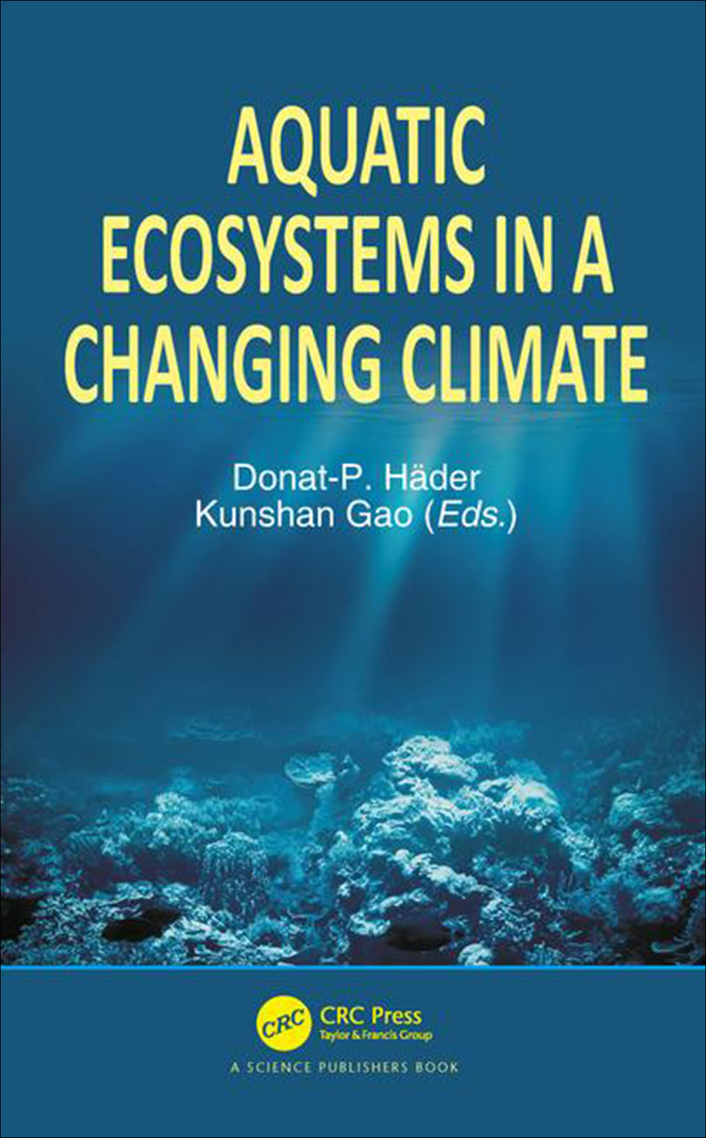 AQUATIC ECOSYSTEMS IN A CHANGING CLIMATE