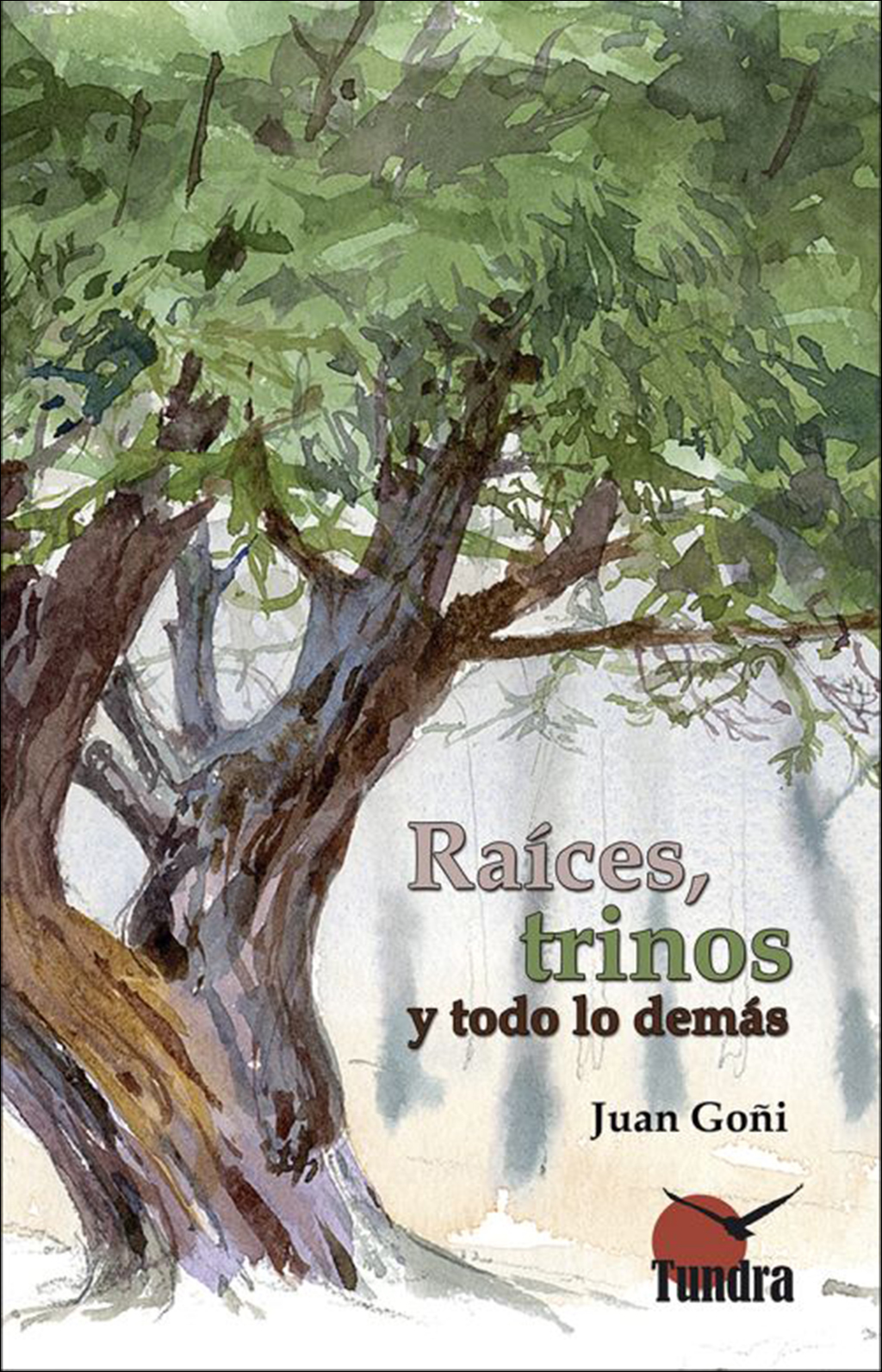 RAÍCES, TRINOS Y TODO LO DEMÁS 1