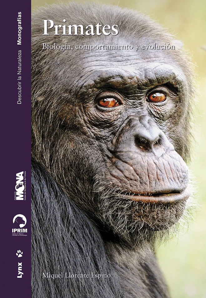 PRIMATES. BIOLOGÍA, COMPORTAMIENTO Y EVOLUCIÓN 1
