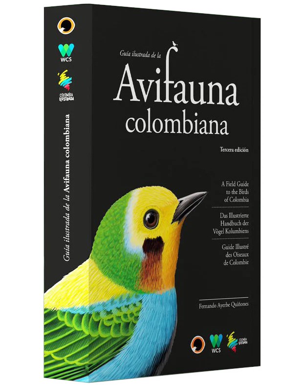 AVIFAUNA COLOMBIANA. A FIELD GUIDE TO THE BIRDS OF COLOMBIA 1
