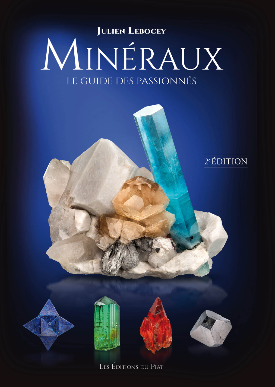 MINÉRAUX. LE GUIDE DES PASSIONNÉS 1