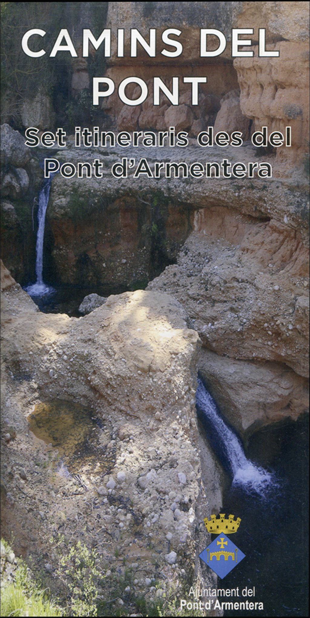CAMINS DEL PONT. SET ITINERARIS DES DEL PONT D'ARMENTERA