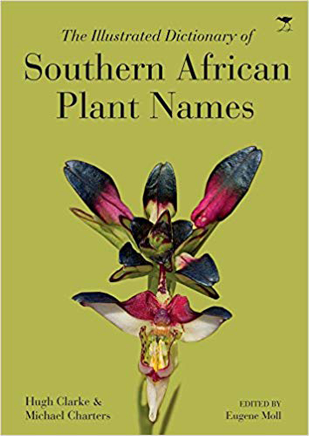 THE ILLUSTRATED DICTIONARY OF SOUTHERN AFRICAN PLANT NAMES