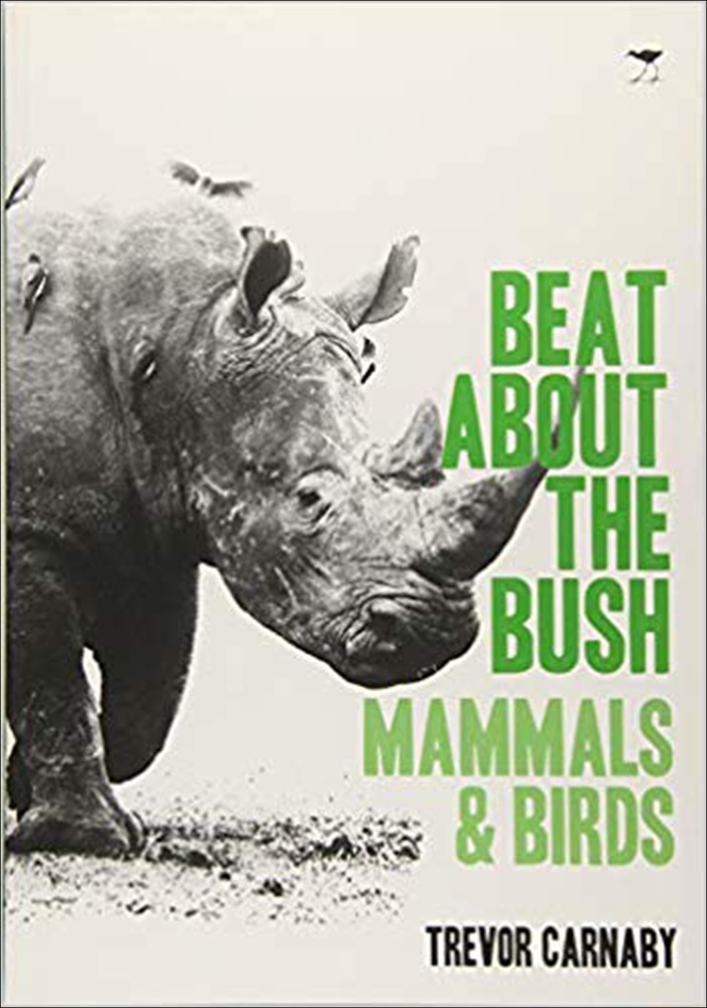 BEAT ABOUT THE BUSH: MAMMALS AND BIRDS