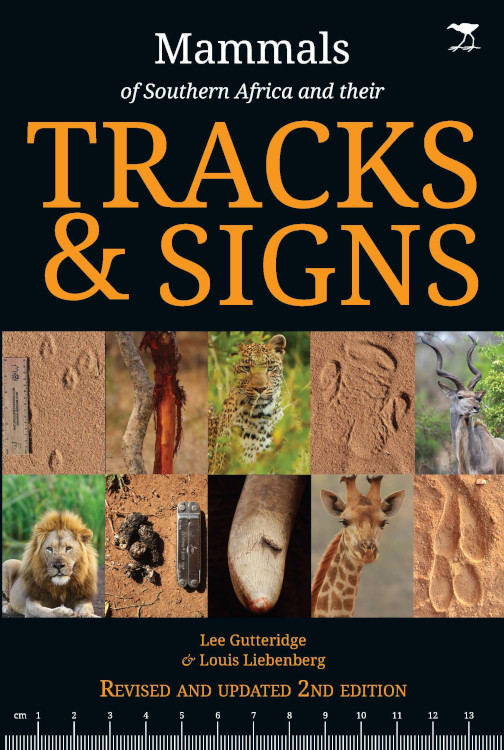 MAMMALS OF SOUTHERN AFRICA AND THEIR TRACKS & SIGNS