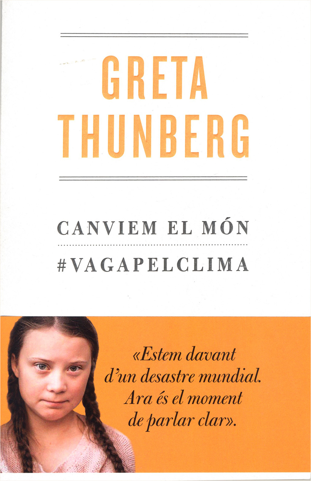 GRETA THUNBERG. CANVIEM EL MÓN 1