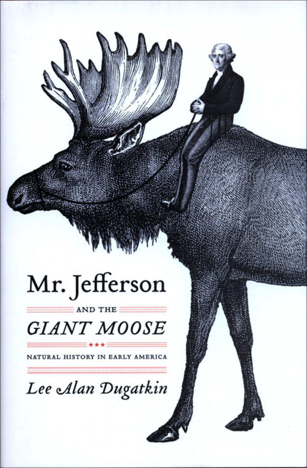 MR. JEFFERSON AND THE GIANT MOOSE