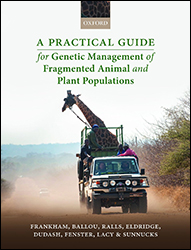 A PRACTICAL GUIDE FOR GENETIC MANAGEMENT OF FRAGMENTED ANIMAL AND PLANT POPULATIONS 1