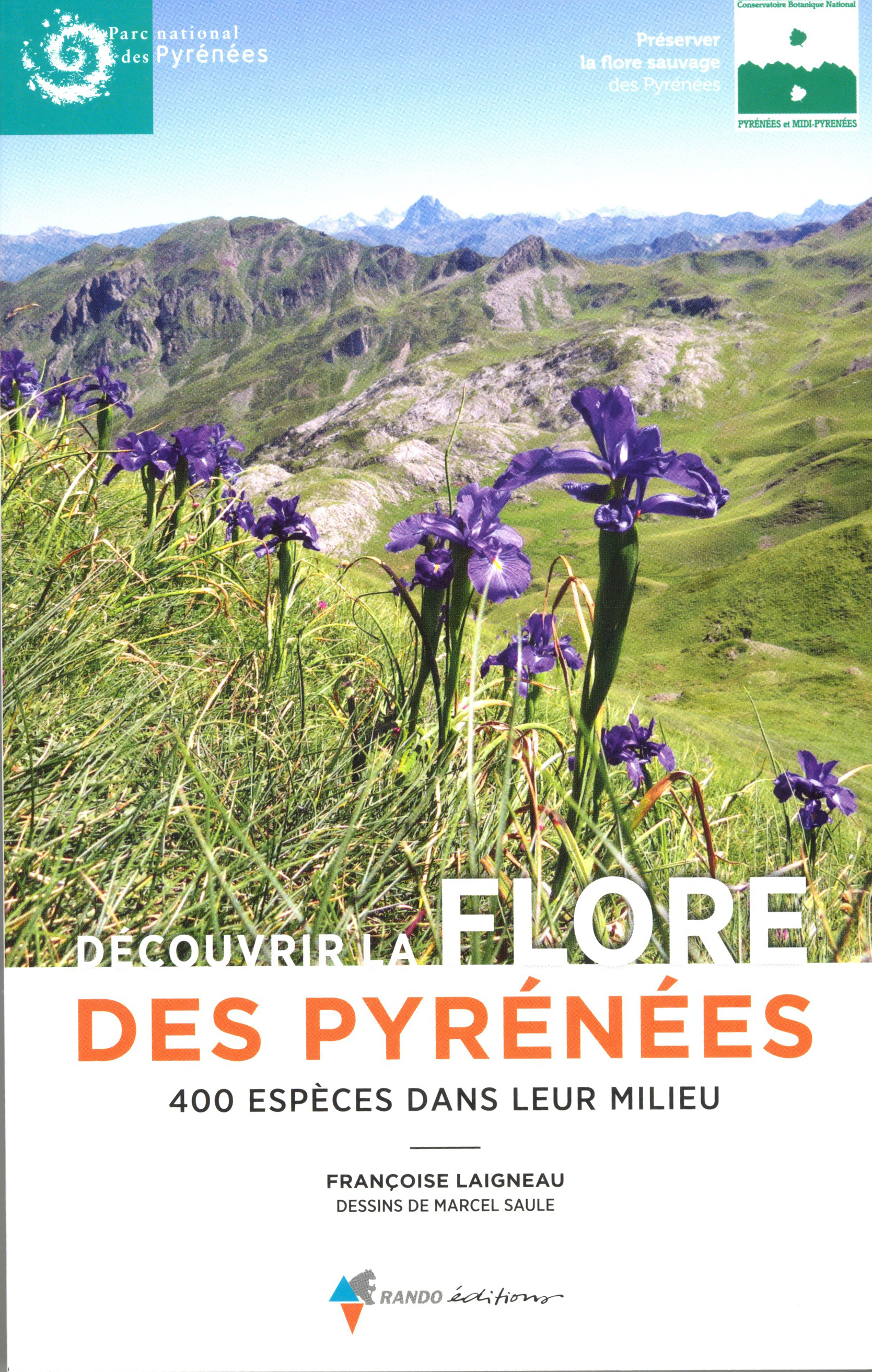 DÉCOUVRIR LA FLORE DES PYRÉNÉES. 400 ESPÈCES DANS LEUR MILIEU 1