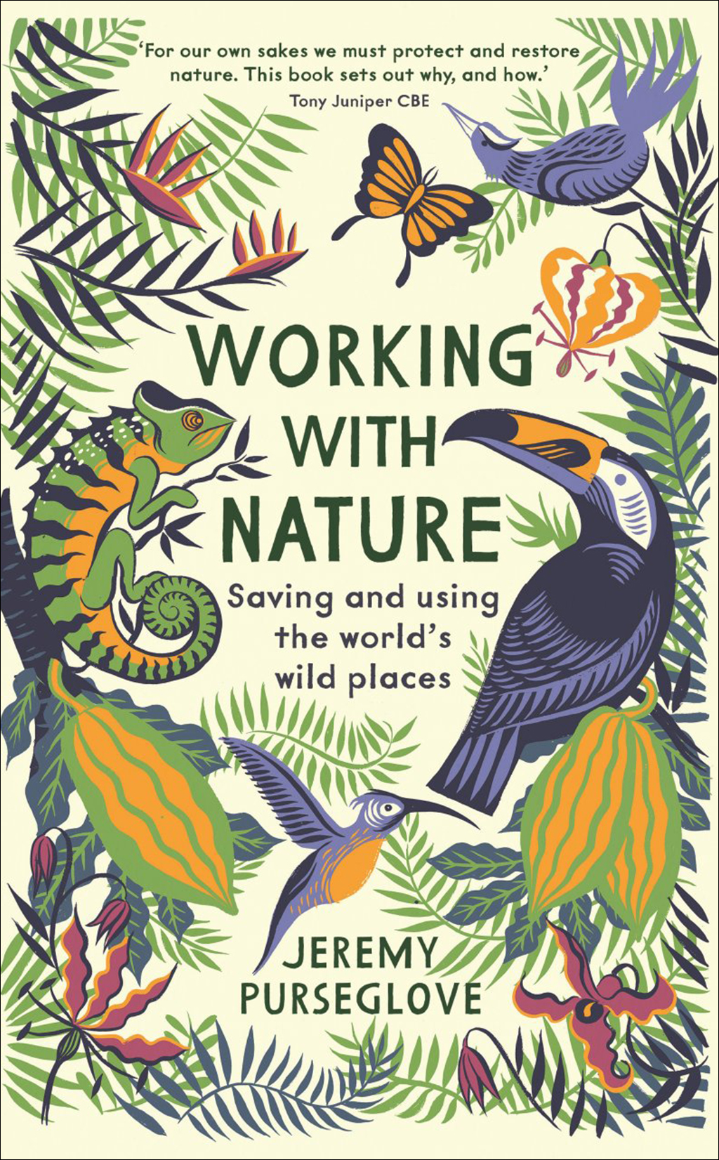 WORKING WITH NATURE: SAVING AND USING THE WORLD'S WILD PLACES 1