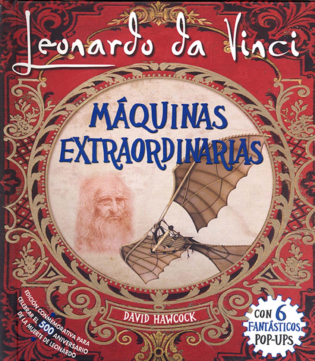 LEONARDO DA VINCI. MÁQUINAS EXTRAORDINARIAS 1