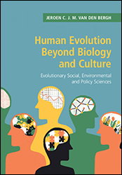 HUMAN EVOLUTION BEYOND BIOLOGY AND CULTURE: EVOLUTIONARY SOCIAL ENVIRONMENTAL AND POLICY SCIENCES 1