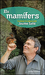 ELS MAMÍFERS. CONÈIXER LA NATURA AMB JAUME SAÑÉ 2