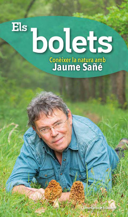 ELS BOLETS. CONÈIXER LA NATURA AMB JAUME SAÑÉ                                                                                                          2