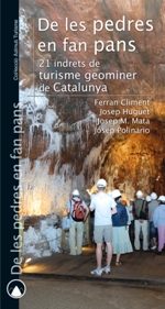 DE LES PEDRES EN FAN PANS. 21 INDRETS DE TURISME GEOMINER DE CATALUNYA 1