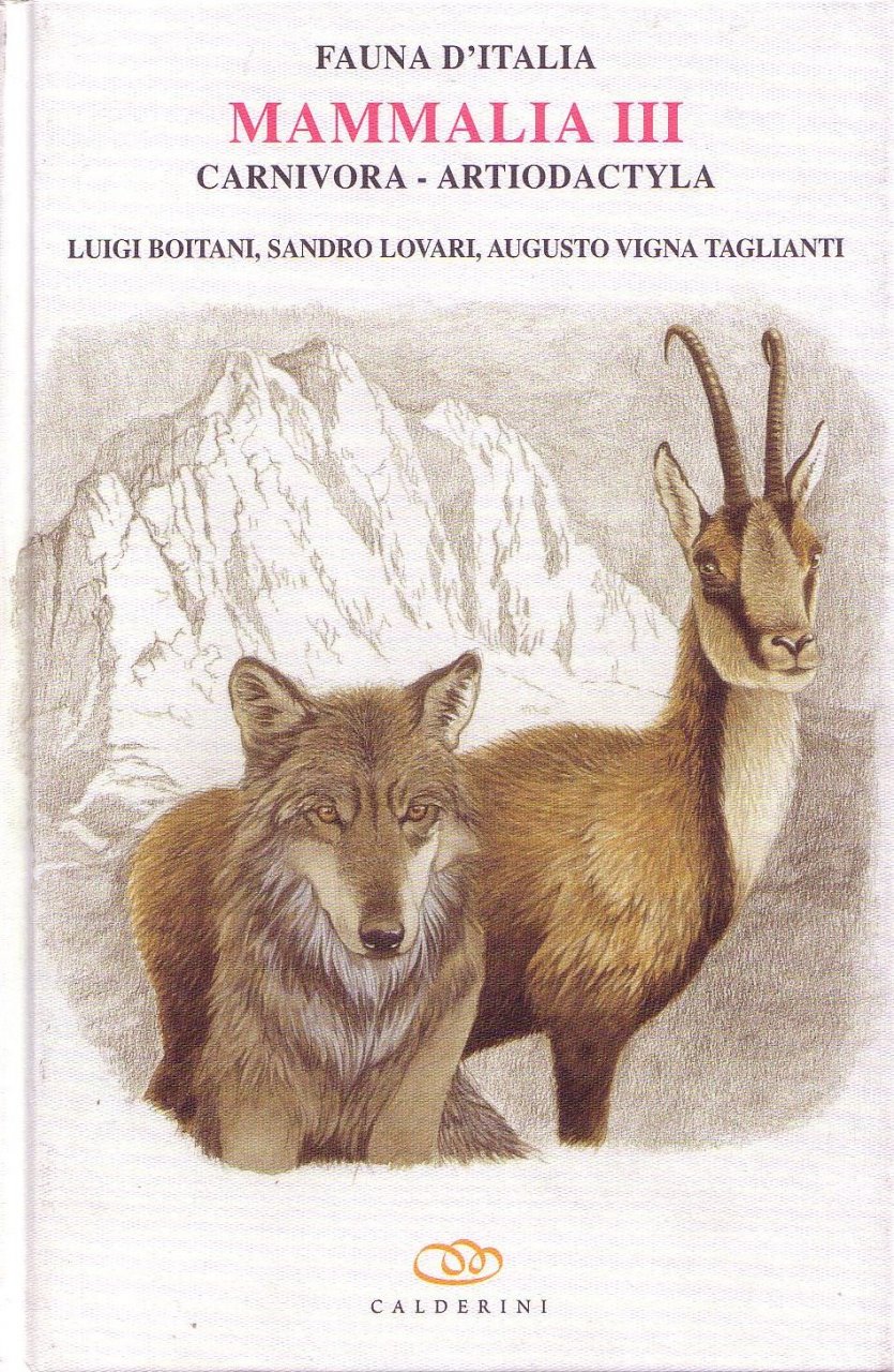 FAUNA D'ITALIA. MAMMALIA III, CARNIVORA, ARTIODACTYLA VOL. XXXVIII