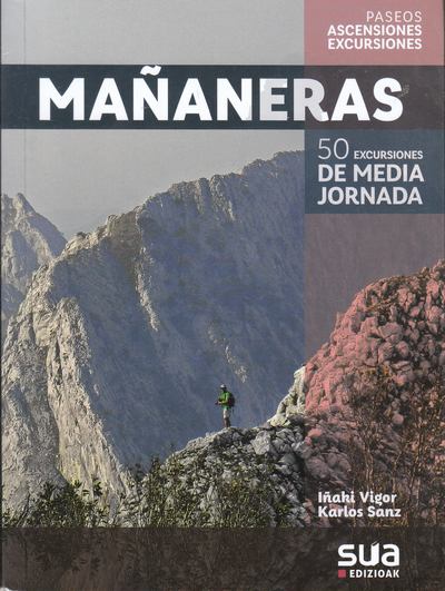 MAÑANERAS POR EUSKAL HERRIA. 50 EXCURSIONES DE MEDIA JORNADA 1