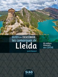 RUTES PER DESCOBRIR LES COMARQUES DE LLEIDA 1