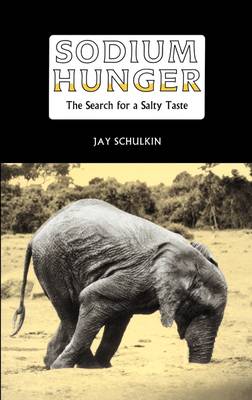 SODIUM HUNGER: THE SEARCH FOR THE SALTY TASTE 1