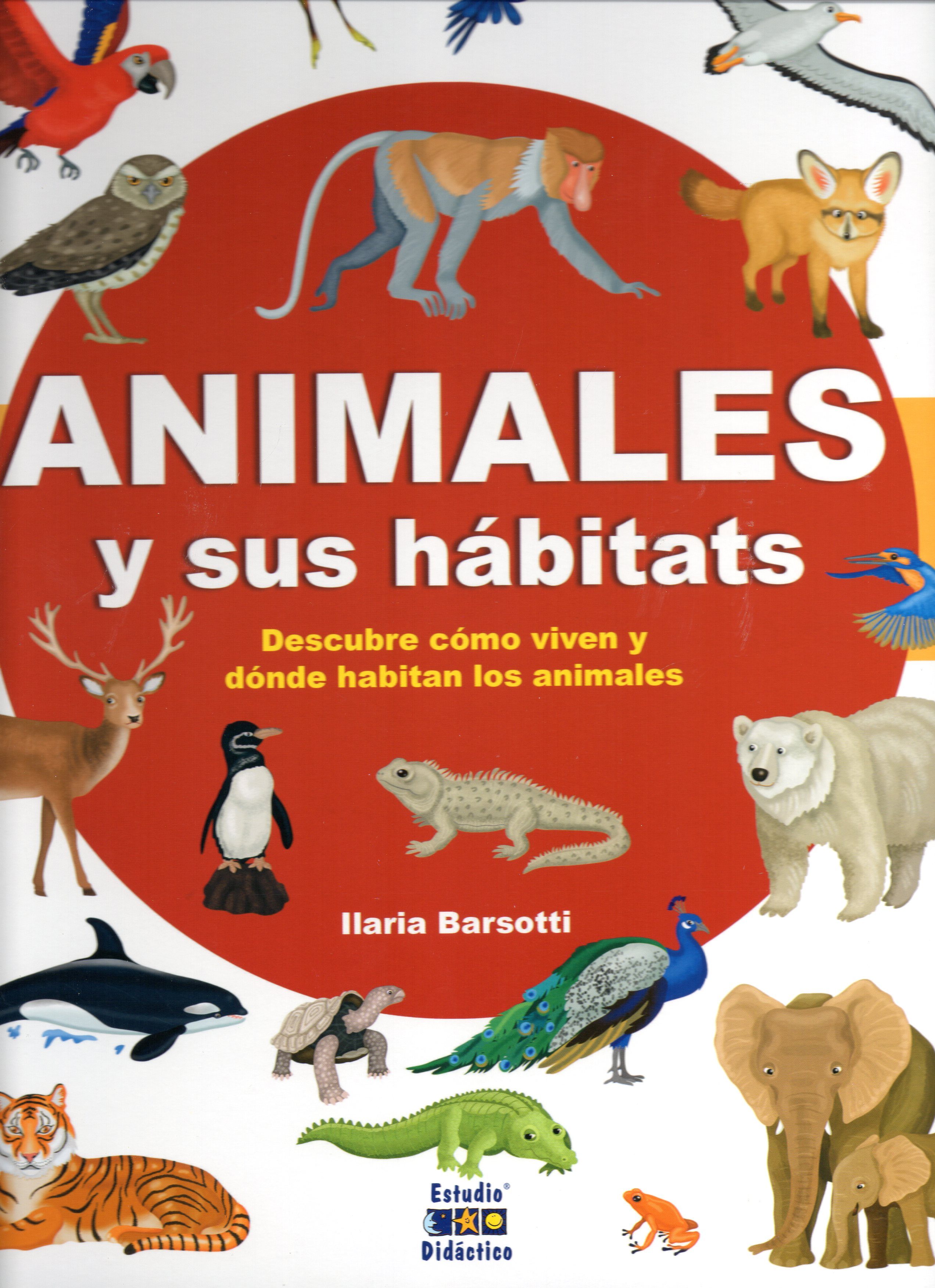 ANIMALES Y SUS HÁBITATS. DESCUBRE CÓMO VIVEN Y DÓNDE HABITAN LOS ANIMALES                                                                              1