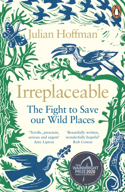 IRREPLACEABLE. THE FIGHT TO SAVE OUR WILD PLACES