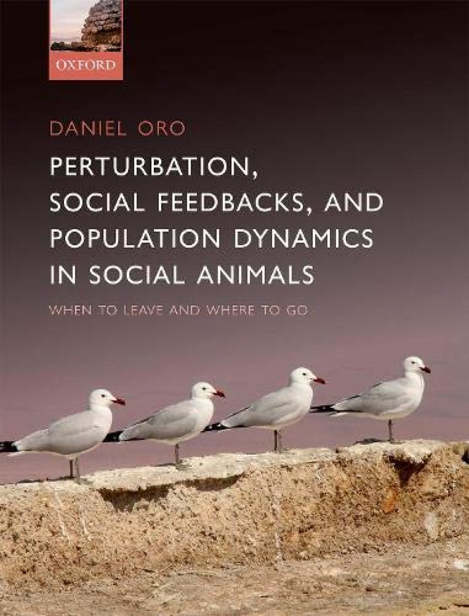 PERTUBATION, BEHAVIOURAL FEEDBACKS, AND POPULATION DYNAMICS IN SOCIAL ANIMALS: WHEN TO LEAVE AND WHERE TO GO 1