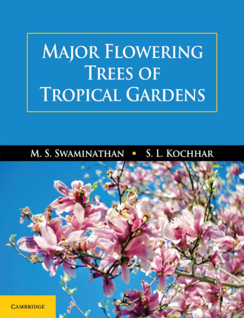 MAJOR FLOWERING TREES OF TROPICAL GARDENS 1