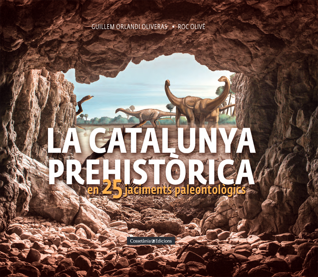 LA CATALUNYA PREHISTÒRICA EN 25 JACIMENTS PALEONTOLÒGICS                                                                                               1