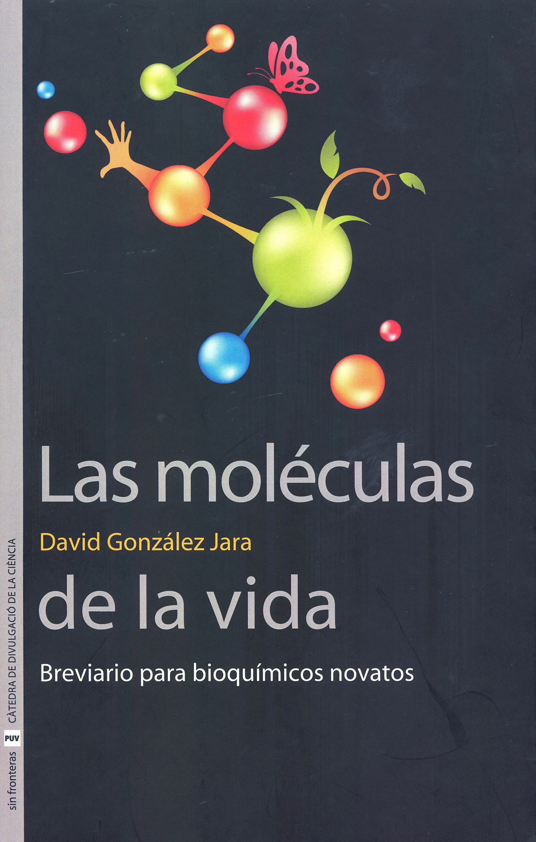 LAS MOLÉCULAS DE LA VIDA 1