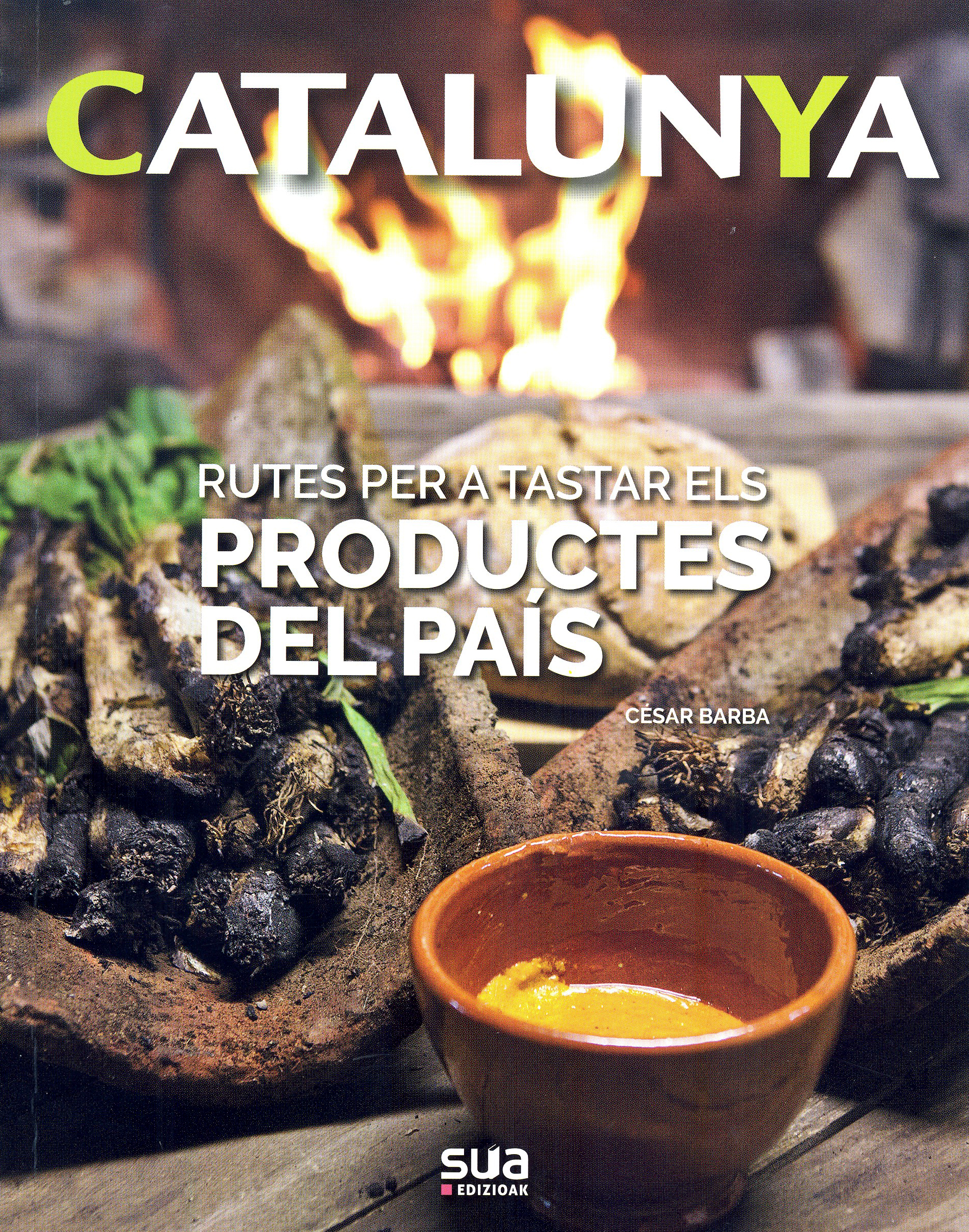 CATALUNYA. RUTES PER A TASTAR ELS PRODUCTES DEL PAÍS                                                                                                   1