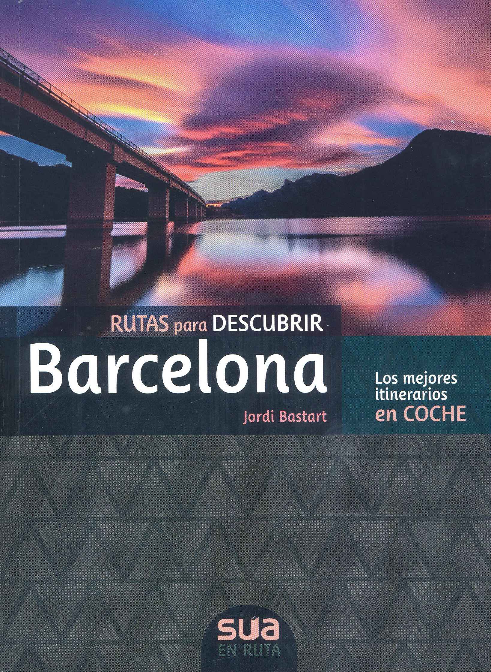 RUTAS PARA DESCUBRIR BARCELONA. LOS MEJORES ITINERARIOS EN COCHE 1