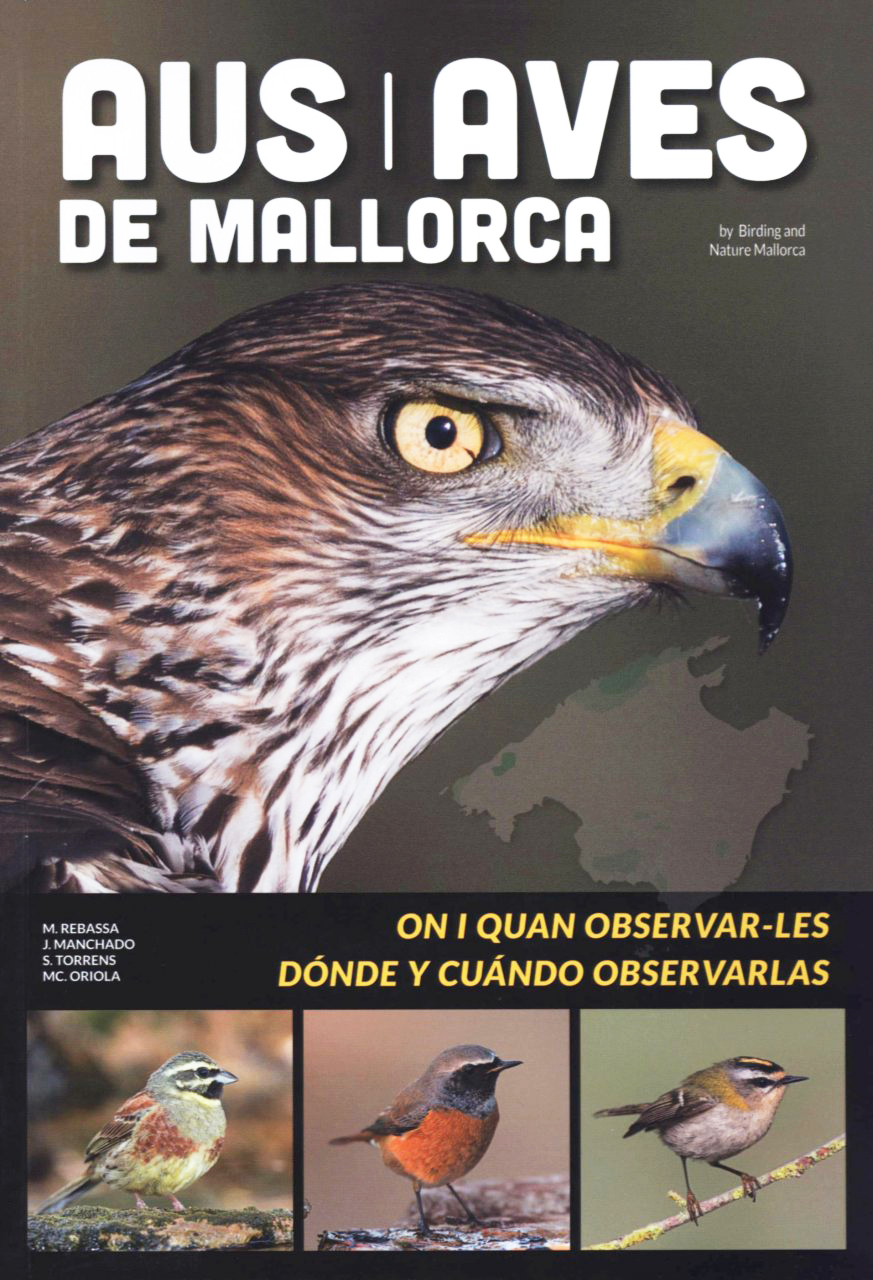 AUS/AVES DE MALLORCA. ON I QUAN OBSERVAR-LES / DÓNDE Y CUÁNDO OBSERVARLAS 1