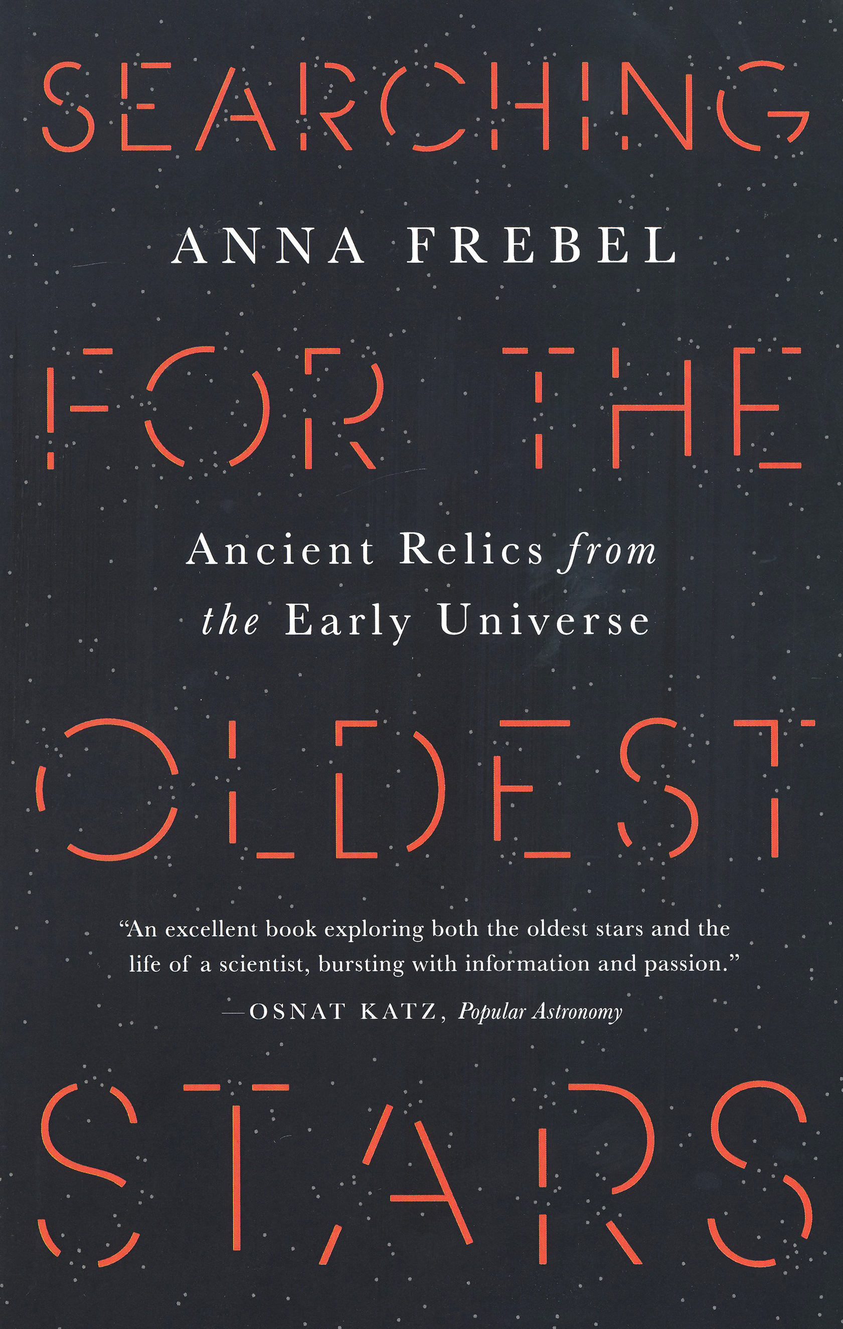 SEARCHING FOR THE OLDEST STARS. ANCIENT RELICS FROM THE EARLY UNIVERSE 1