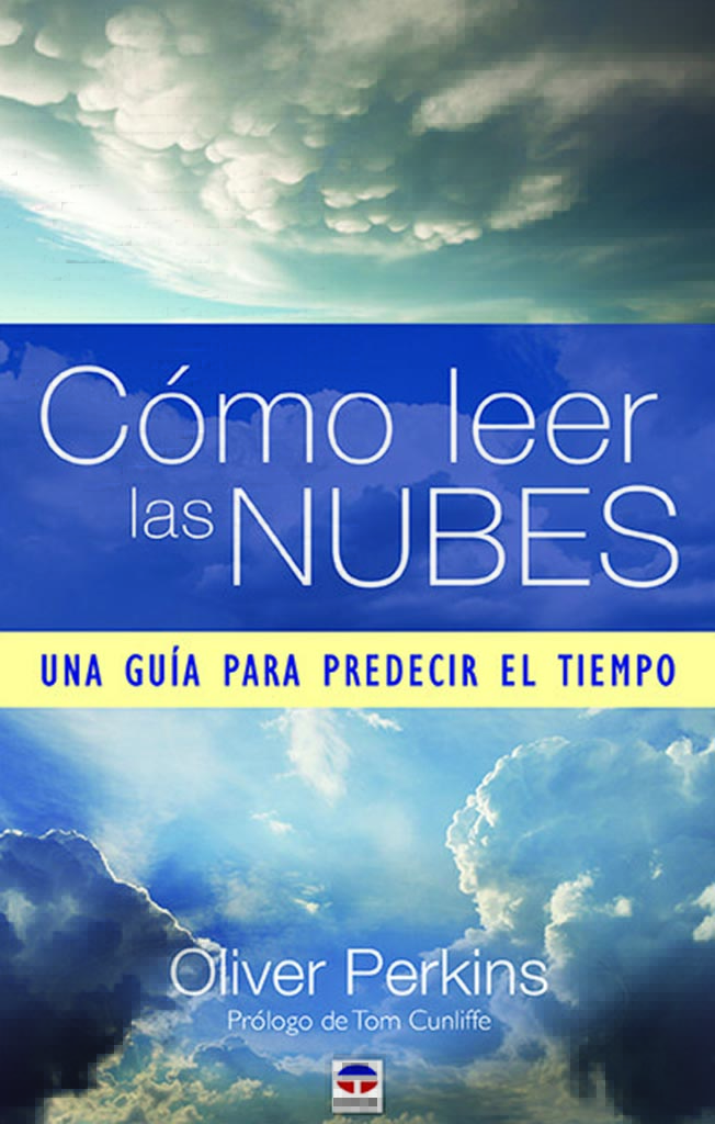 CÓMO LEER LAS NUBES. UNA GUÍA PARA PREDECIR EL TIEMPO                                                                                                  1