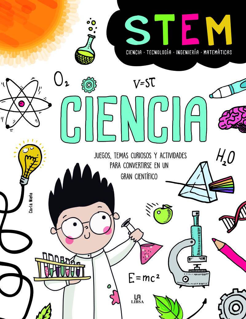 STEM CIENCIA JUEGOS CURIOSOS Y ACTIVIDADES PARA CONVERTIRSE EN UN GRAN CIENTIFICO 1