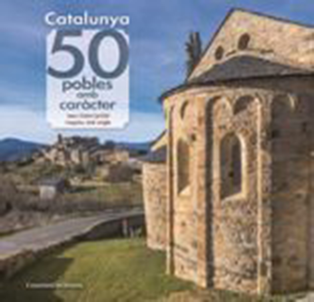 CATALUNYA. 50 POBLES AMB CARÀCTER                                                                                                                      1