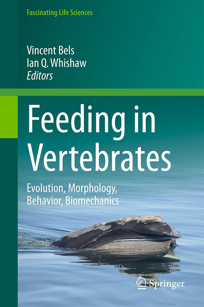 FEEDING IN VERTEBRATES. EVOLUTION, MORPHOLOGY, BEHAVIOR, BIOMECHANICS 1