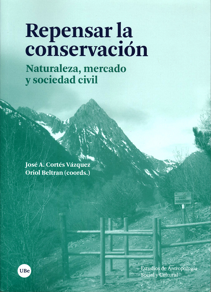 REPENSAR LA CONSERVACIÓN. NATURALEZA, MERCADO Y SOCIEDAD CIVIL 1