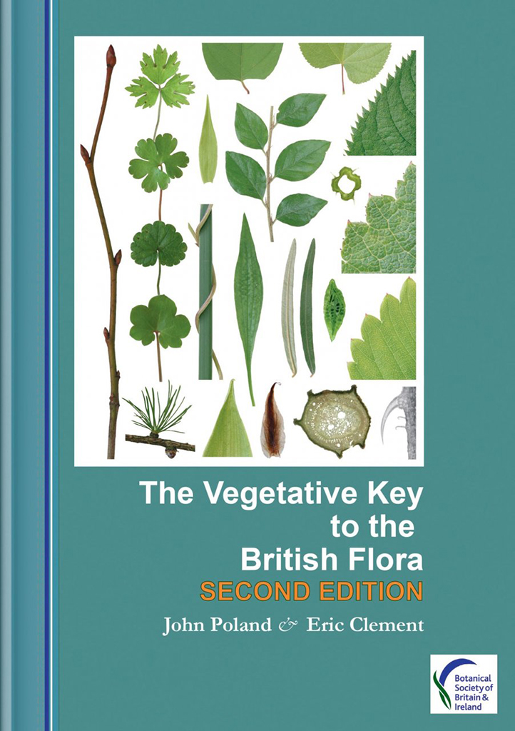 THE VEGETATIVE KEY TO THE BRITISH FLORA. A NEW APPROACH TO NAMING BRITISH & IRISH VASCULAR PLANTS BASED ON VEGETATIVE CHARACTERS 1