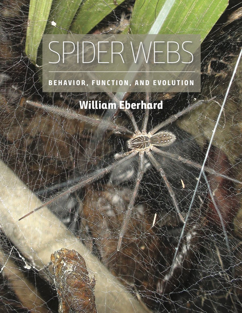 SPIDER WEBS. BEHAVIOR, FUNCTION, AND EVOLUTION 1