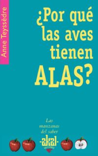 ¿POR QUÉ LAS AVES TIENEN ALAS?