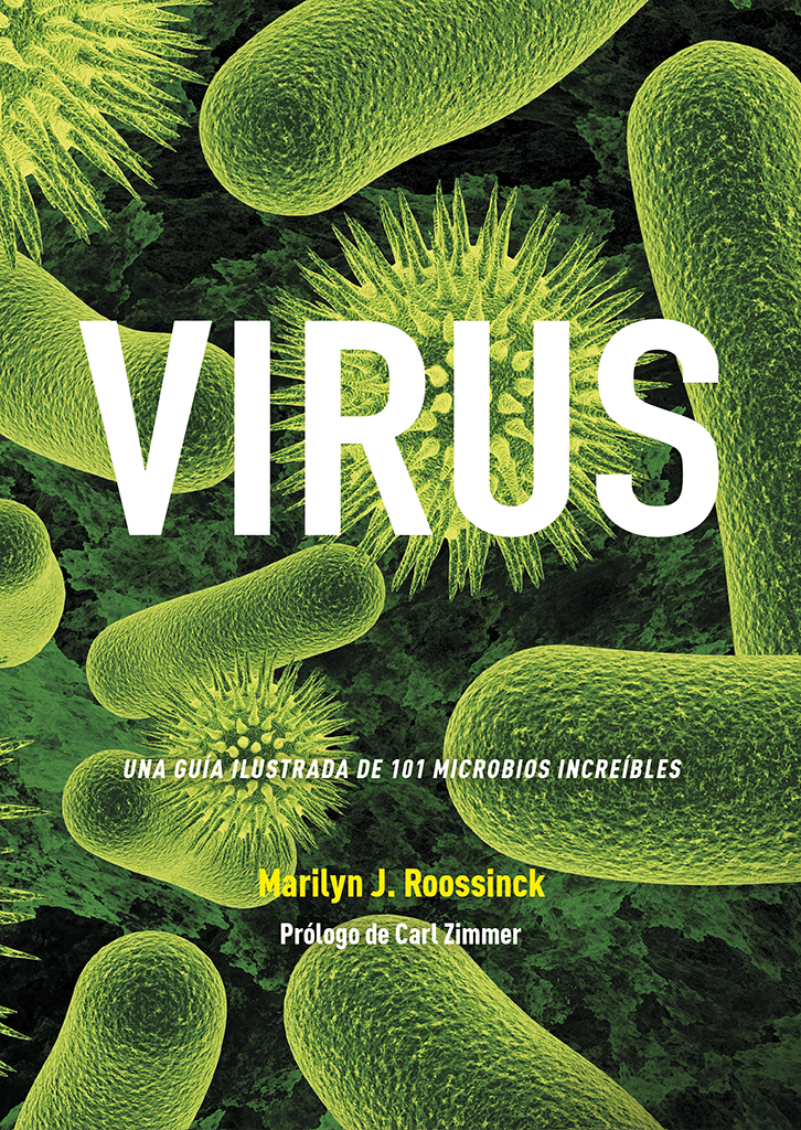 VIRUS. UNA GUÍA ILUSTRADA DE 101 MICROBIOS INCREÍBLES